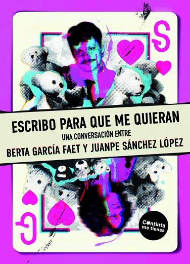 ESCRIBO PARA QUE ME QUIERAN | 9788419323804 | GARCÍA FAET, BERTA / SÁNCHEZ LÓPEZ, JUANPE