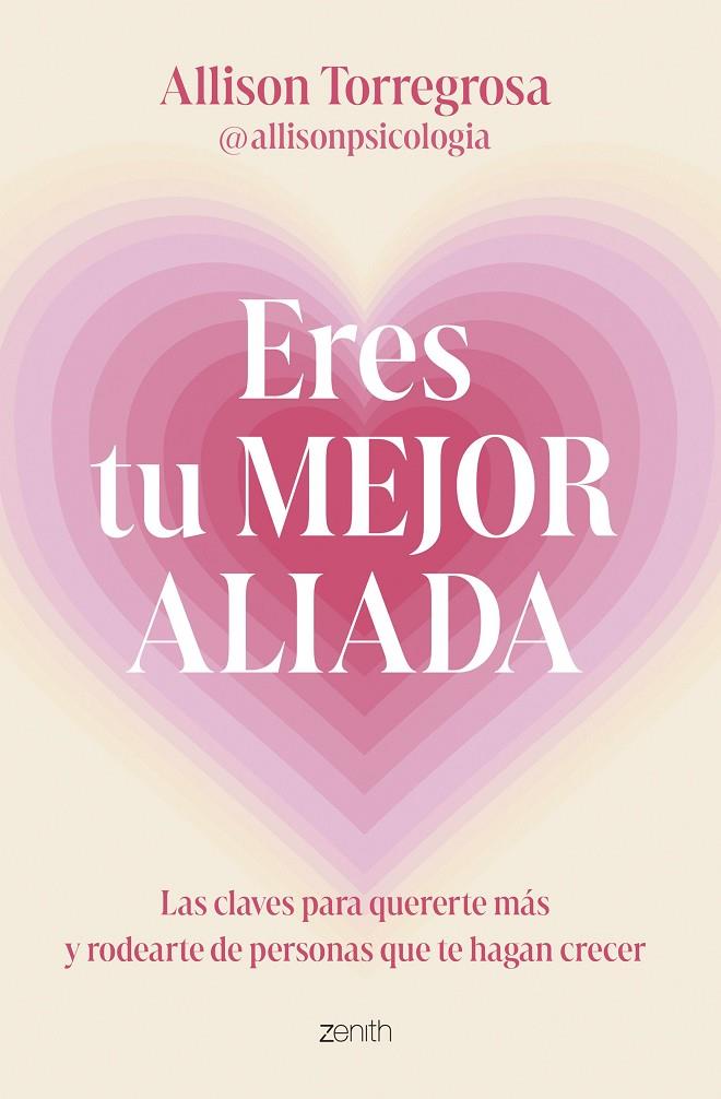 ERES TU MEJOR ALIADA | 9788408303664 | TORREGROSA, ALLISON (@ALLISONPSICOLOGIA)