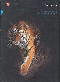 TIGRES, LOS | 9786071600639 | PICQ, PASCAL / SAVIGNY, FRANÇOIS