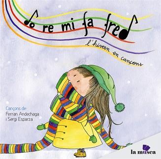 CD DO RE MI FA FRED. L'HIVERN EN CANÇONS | 8436530127245 | ANDECHAGA, FERRAN / ESPARZA, SERGI
