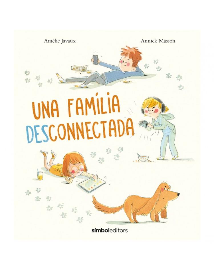 FAMILIA DESCONNECTADA, UNA | 9788418696138 | MASSON, ANNICK / JAVAUX, AMELIE