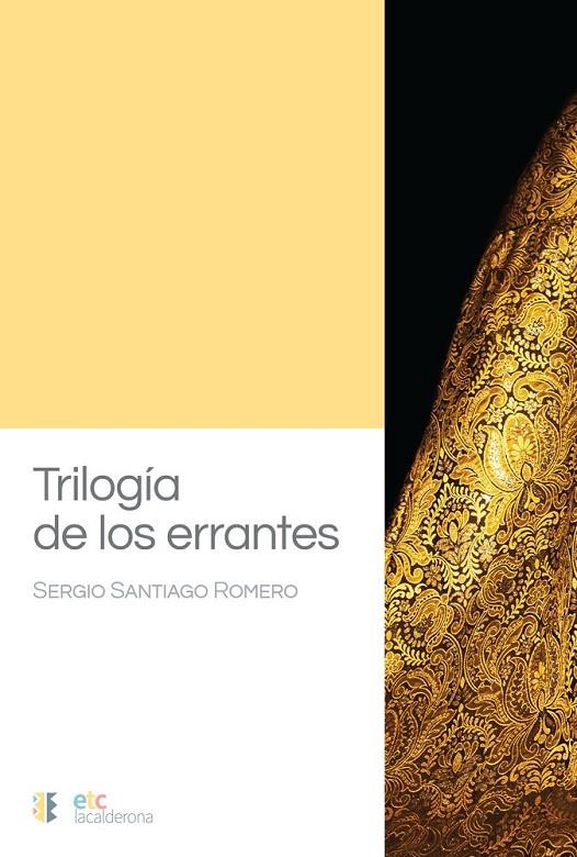 TRILOGÍA DE LOS ERRANTES | 9788410122390 | SANTIAGO ROMERO, SERGIO
