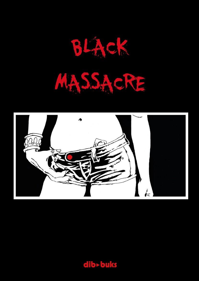 BLACK MASSACRE - PACK | 9788416507030 | MASSACRE