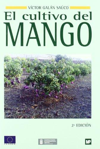 CULTIVO DEL MANGO, EL | 9788484763673 | GALAN SAUCO, VICTOR