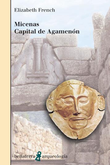 MICENAS. CAPITAL DE AGAMENON | 9788472902848 | FRENCH, ELIZABETH