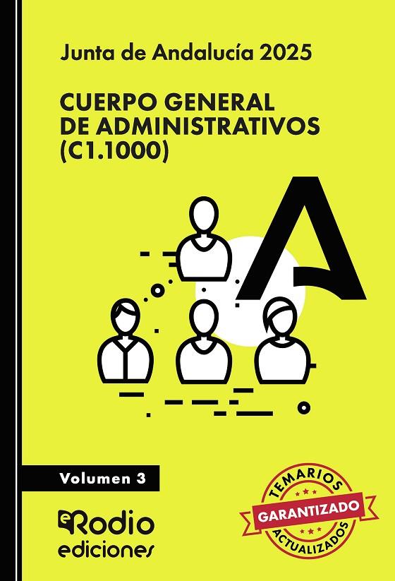 CUERPO GENERAL DE ADMINISTRATIVOS (C1.1000). JUNTA DE ANDALUCÍA 2025. VOLUMEN 3: ACCESO LIBRE | 9791387537869 | RODIO, EDICIONES