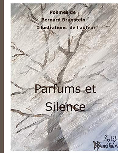 PARFUMS ET SILENCE | 9782322146307 | BRUNSTEIN, BERNARD