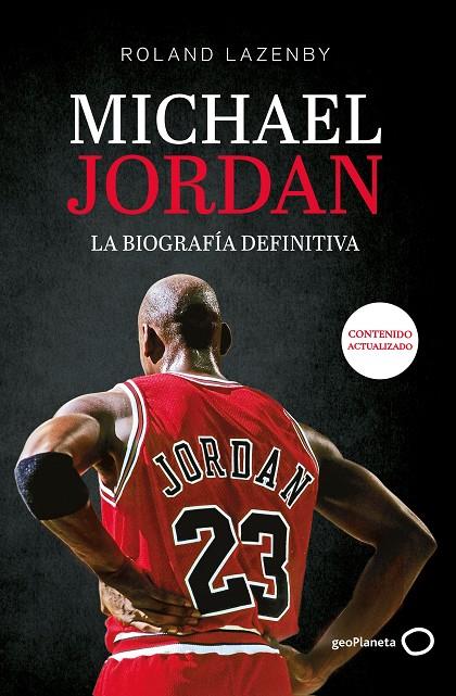 MICHAEL JORDAN. LA BIOGRAFÍA DEFINITIVA | 9788408316695 | LAZENBY, ROLAND