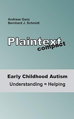 EARLY CHILDHOOD AUTISM | 9783750419049 | SCHMIDT, BERNHARD J. / GANZ, ANDREAS