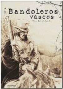 BANDOLEROS VASCOS | 9788498430165 | ZAPIRAIN KARRIKA, DAVID