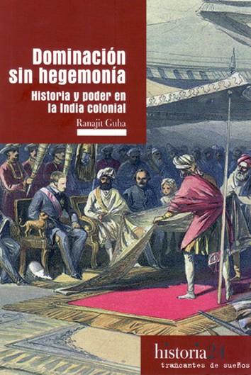 DOMINACIÓN SIN HEGEMONÍA | 9788412047837 | GUHA, RANAJIT