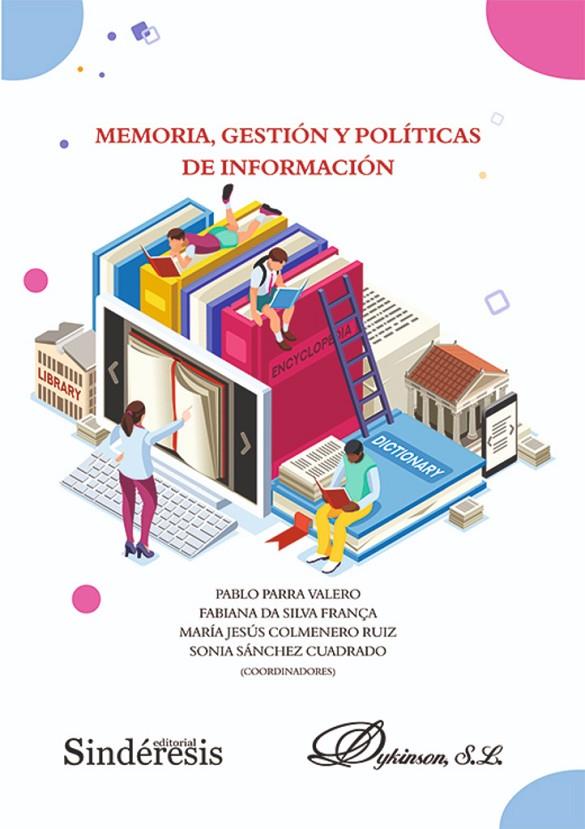 MEMORIA, GESTIÓN Y POLITICAS DE INFORMACIÓN | 9788411706841 | PARRA, PABLO