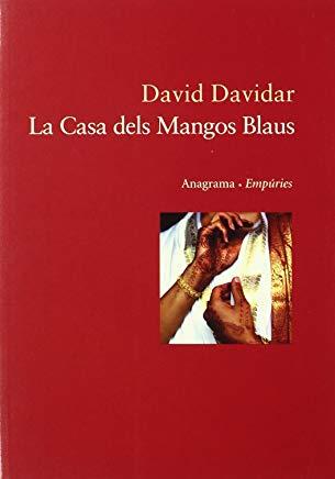 LA CASA DELS MANGOS BLAUS | 9788475961897 | DAVIDAR, DAVID