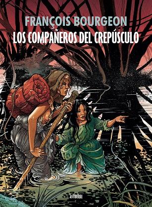 COMPAÑEROS DEL CREPUSCULO, LOS | 9788415685920 | BOURGEON, FRANCOIS