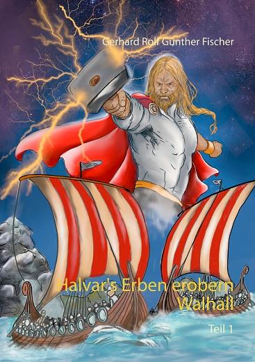 HALVAR'S ERBEN EROBERN WALLHALL | 9783744817455 | FISCHER, GERHARD ROLF GUNTHER