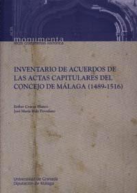 INVENTARIO DE ACUERDOS DE LAS ACTAS CAPITULARES DEL CONCEJO DE MÁLAGA (1489-1516) | 9788433831262 | CRUCES BLANCO, E. / RUÍZ POVEDANO, J. Mª