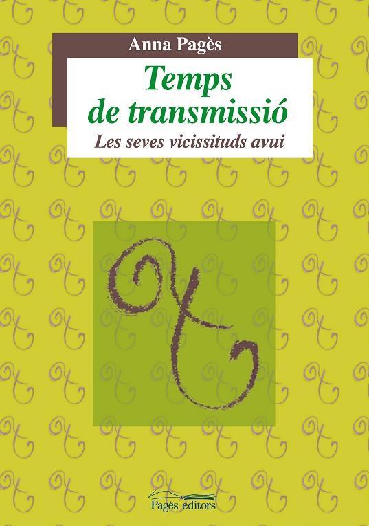 TEMPS DE TRANSMISSIÓ | 9788499750606 | PAGÈS, ANNA
