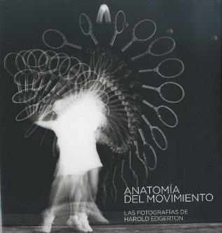 ANATOMÍA DEL MOVIMIENTO | 9788492841530 | EDGERTON, HAROLD