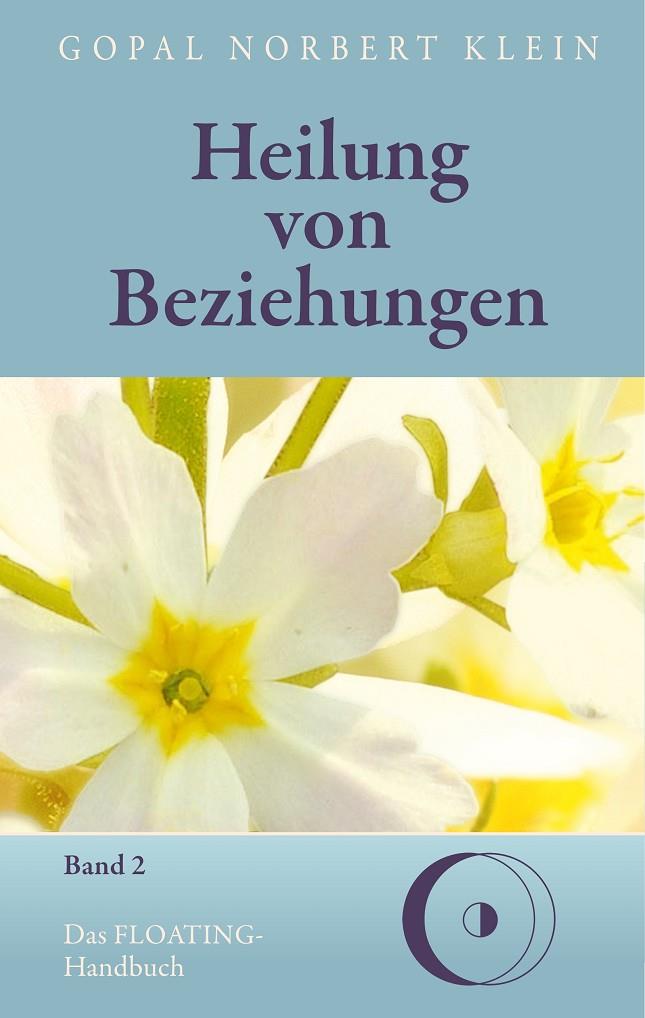 HEILUNG VON BEZIEHUNGEN II | 9783749425822 | KLEIN, GOPAL NORBERT