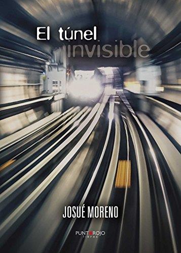 TÚNEL INVISIBLE, EL | 9788416611300 | MORENO, JOSUÉ