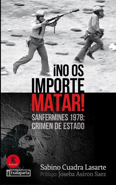 NO OS IMPORTE MATAR! | 9788417065928 | CUADRA LASARTE, SABINO