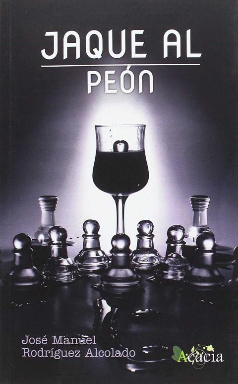JAQUE AL PEÓN | 9788416479627 | RODRÍGUEZ ALCOLADO, JOSÉ MANUEL