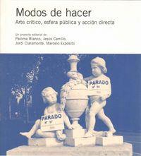 MODOS DE HACER. ARTE CRÍTICO, ESFERA PÚBLICA Y ACCIÓN DIRECTA | 9788478008926 | VARIOS AUTORES
