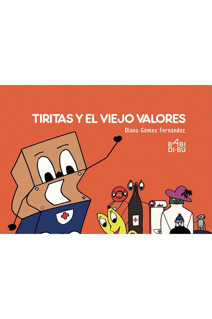 TIRITAS Y EL VIEJO VALORES | 9788416484997 | GOMEZ FERNANDEZ, DIANA