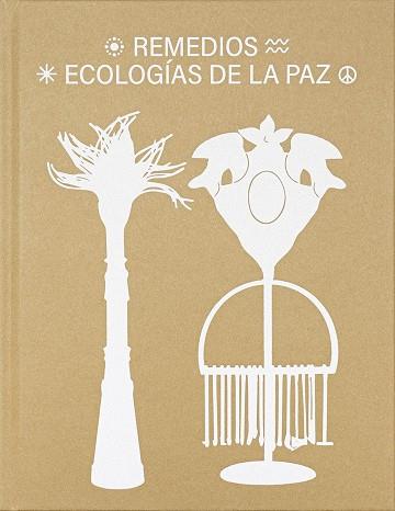 REMEDIOS. ECOLOGÍAS DE LA PAZ | 9788419539298
