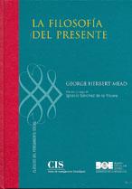 FILOSOFÍA DEL PRESENTE, LA | 9788434018211 | MEAD, GEORGE HERBERT