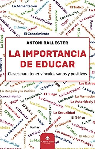 IMPORTANCIA DE EDUCAR, LA | 9788411040884 | BALLESTER, ANTONI