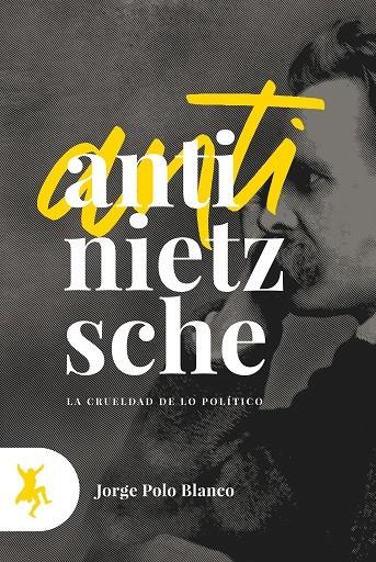 ANTI-NIETZSCHE | 9788417786052 | POLO BLANCO, JORGE