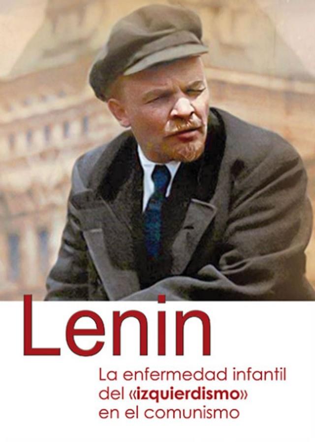 ENFERMEDAD INFANTIL DEL 'IZQUIERDISMO' EN EL COMUNISMO, LA | 9788416285891 | LENIN, VLADIMIR ILICH