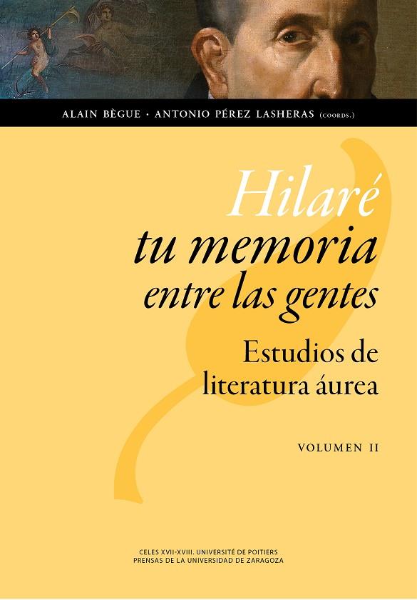 HILARÉ TU MEMORIA ENTRE LAS GENTES: ESTUDIOS DE LITERATURA ÁUREA. VOLUMEN II | 9788415770992 | VARIOS AUTORES