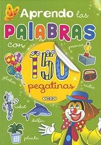 APRENDO LAS PALABRAS CON 150 PEGATINAS 3 TODOLIBRO | 9788418755385