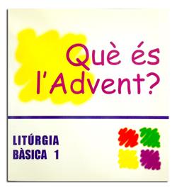 QUÈ ÉS L’ADVENT? | 9788474677393 | LLIGADAS VENDRELL, JOSEP