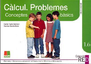 1.6 CALCUL. PROBLEMES. CONCEPTES NUMERICS BASICS | 9788472782181 | YUSTE HERNANZ, CARLOS