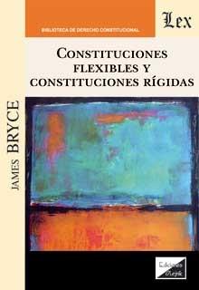 CONSTITUCIONES FLEXIBLES Y CONSTITUCIONES RIGIDAS | 9789564072234 | BRYCE, JAMES