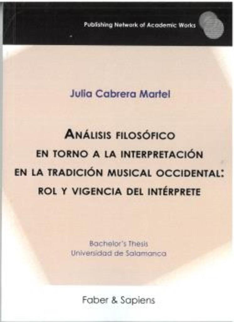 ANÁLISIS FILOSÓFICO EN TORNO A LA INTERPRETACIÓN EN LA TRADICIÓN MUSICAL | 9791399025729 | CABRERA MARTEL, JULIA