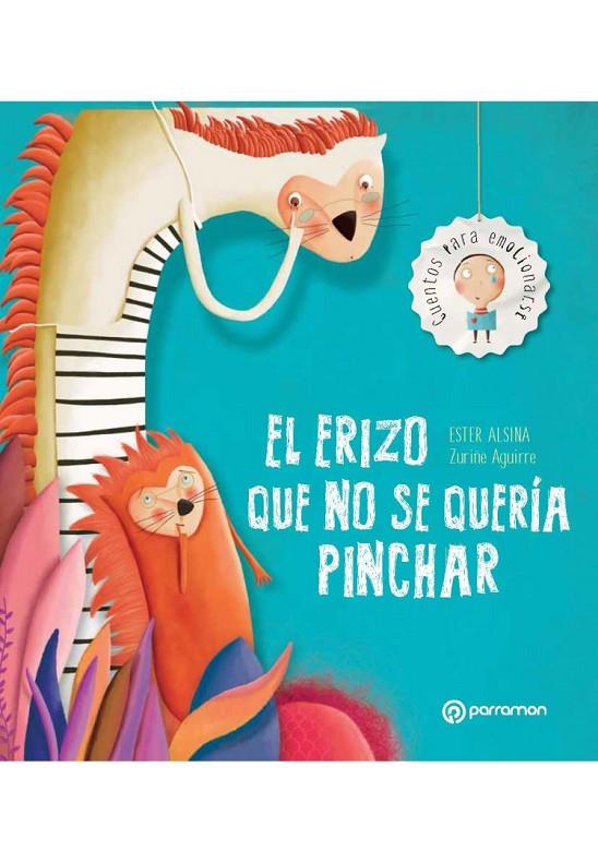 ERIZO QUE NO SE QUERÍA PINCHAR, EL | 9788434209541 | ALSINA, ESTER