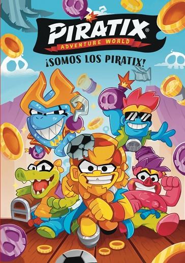 PIRATIX. PRIMERAS LECTURAS 01. ¡SOMOS LOS PIRATIX! | 9788448873691 | MAGICBOX
