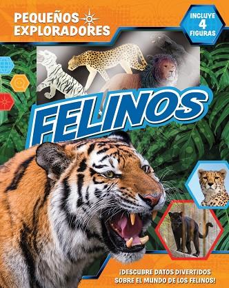 FELINOS (PEQUEÑOS EXPLORADORES) | 9782764379028