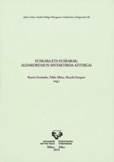 EUSKARA ETA EUSKARAK. ALDAKORTASUN SINTAKTIKOA AZTERGAI | 9788498603972