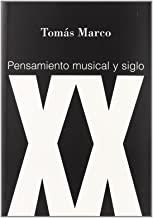 PENSAMIENTO MUSICAL Y SIGLO | 9788480484695 | MARCO, TOMAS