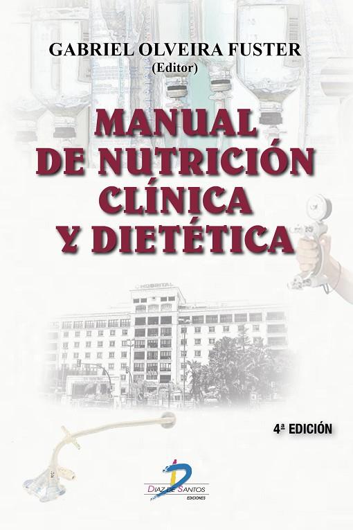 MANUAL DE NUTRICIÓN CLÍNICA Y DIETÉTICA | 9788490524954 | OLVEIRA FUSTER, GABRIEL