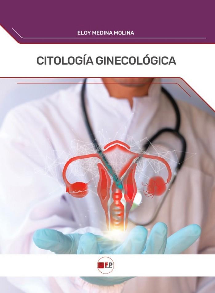 CITOLOGIA GINECOLOGICA | 9791387965433 | MEDINA, ELOY