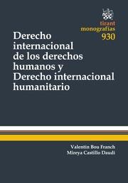 DERECHO INTERNACIONAL DE LOS DERECHOS HUMANOS Y DERECHO INTERNACIONAL HUMANITARIO | 9788490537480