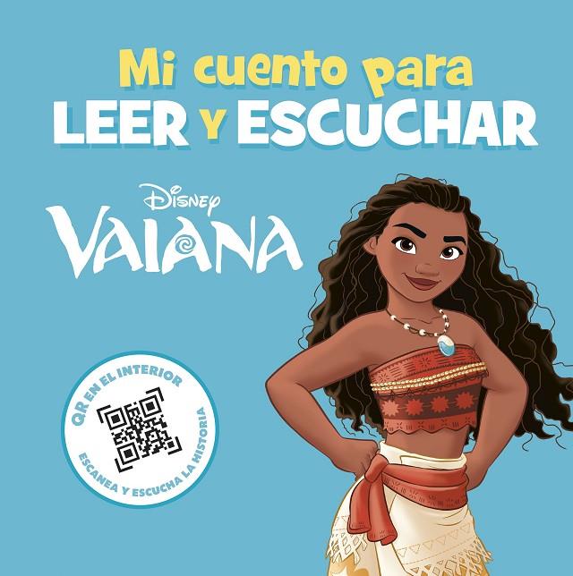 VAIANA. MI CUENTO PARA LEER Y ESCUCHAR | 9788419547873 | DISNEY