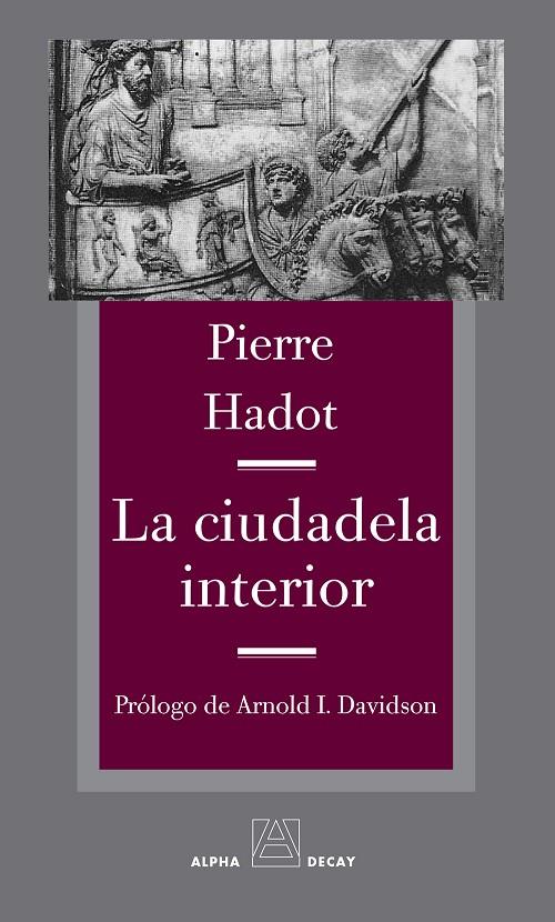 CIUDADELA INTERIOR, LA | 9788492837472 | HADOT, PIERRE