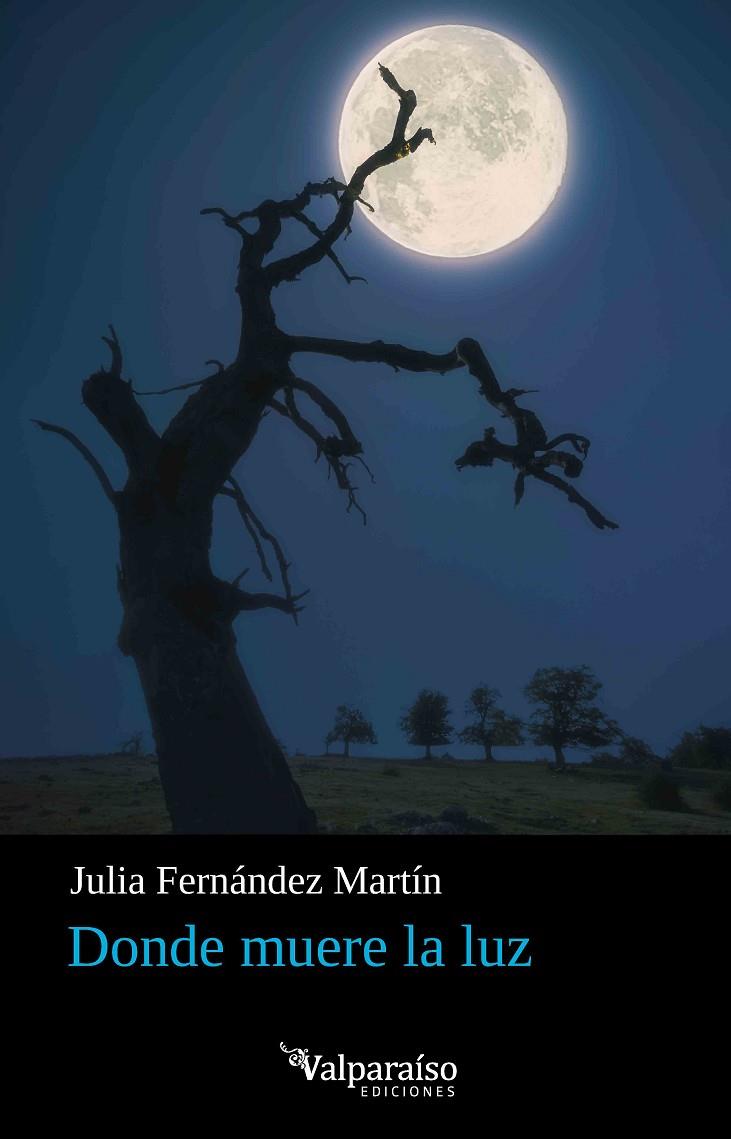 DONDE MUERE LA LUZ | 9791388007996 | FERNANDEZ MARTIN, JULIA